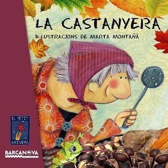 LA CASTANYERA | 9788448932763 | EDITORIAL BARCANOVA | Llibres Parcir | Librería Parcir | Librería online de Manresa | Comprar libros en catalán y castellano online