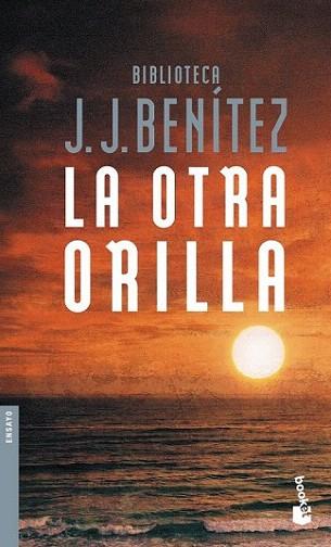 LA OTRA ORILLA booket | 9788408055938 | BENITEZ J J | Llibres Parcir | Librería Parcir | Librería online de Manresa | Comprar libros en catalán y castellano online