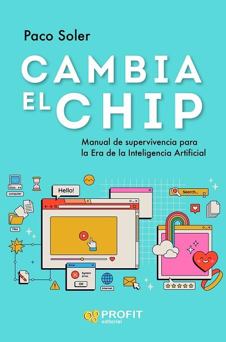 CAMBIA EL CHIP | 9788419841544 | SOLER, PACO | Llibres Parcir | Librería Parcir | Librería online de Manresa | Comprar libros en catalán y castellano online