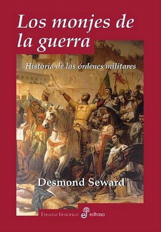 LOS MONJES DE LA GUERRA | 9788435026451 | SEWARD DESMOND | Llibres Parcir | Librería Parcir | Librería online de Manresa | Comprar libros en catalán y castellano online