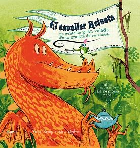 EL CAVALLER REINETA PERSONATGES PRINCESES GRANOTES DRACS | 9788498018660 | KEMP, ANNA/OGILVIE, SARA | Llibres Parcir | Librería Parcir | Librería online de Manresa | Comprar libros en catalán y castellano online