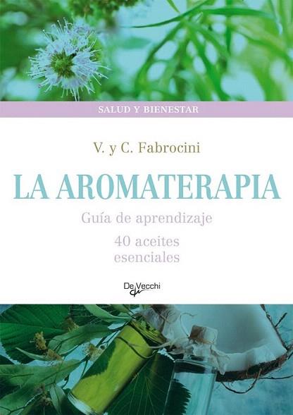 LA AROMATERAPIA | 9788431542016 | Llibres Parcir | Librería Parcir | Librería online de Manresa | Comprar libros en catalán y castellano online
