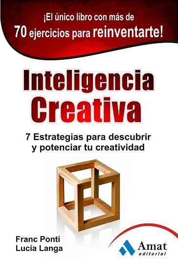 INTELIGENCIA CREATIVA | 9788497354981 | PONTI ROCA, FRANC LANGA GARCIA, LUCÍA PROLEG ELSA PUNSET | Llibres Parcir | Librería Parcir | Librería online de Manresa | Comprar libros en catalán y castellano online