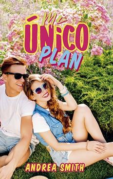 MI ÚNICO PLAN | 9788417376666 | SMITH, ANDREA | Llibres Parcir | Librería Parcir | Librería online de Manresa | Comprar libros en catalán y castellano online