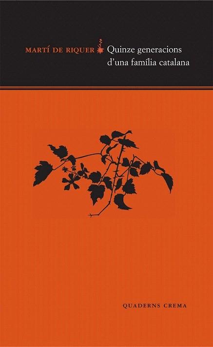 QUINZE GENERACIONS FAMILI | 9788477272267 | DE RIQUER | Llibres Parcir | Llibreria Parcir | Llibreria online de Manresa | Comprar llibres en català i castellà online