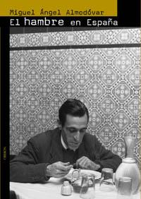 EL HAMBRE EN ESPAÐA | 9788496052222 | ALMODOVA | Llibres Parcir | Llibreria Parcir | Llibreria online de Manresa | Comprar llibres en català i castellà online