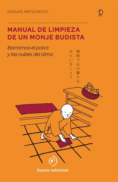 MANUAL DE LIMPIEZA DE UN MONJE BUDISTA | 9788494119682 | MATSUMOTO, KEISUKE | Llibres Parcir | Llibreria Parcir | Llibreria online de Manresa | Comprar llibres en català i castellà online