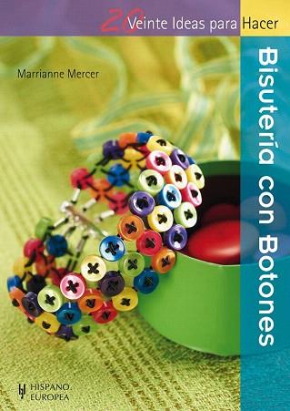 BISUTERÍA CON BOTONES | 9788425520938 | MERCER, MARRIANNE | Llibres Parcir | Librería Parcir | Librería online de Manresa | Comprar libros en catalán y castellano online