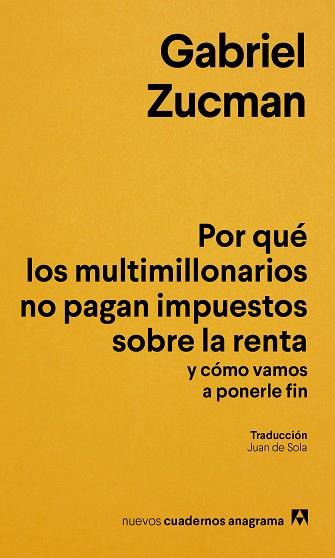 POR QUÉ LOS MULTIMILLONARIOS NO PAGAN IMPUESTOS SOBRE LA RENTA Y CÓMO VAMOS A PO | 9788433949622 | ZUCMAN, GABRIEL | Llibres Parcir | Llibreria Parcir | Llibreria online de Manresa | Comprar llibres en català i castellà online