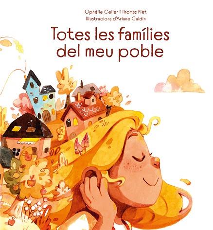 TOTES LES FAMÍLIES DEL MEU POBLE | 9788491455684 | CELIER, OPHÉLIE/PIET, THOMAS | Llibres Parcir | Llibreria Parcir | Llibreria online de Manresa | Comprar llibres en català i castellà online