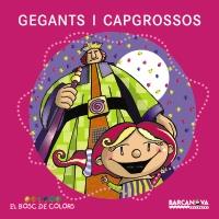 GEGANTS I CAPGROSSOS | 9788448925567 | ESTER BALDO ROSA GIL MARIA SOLIVA | Llibres Parcir | Librería Parcir | Librería online de Manresa | Comprar libros en catalán y castellano online