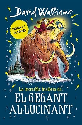 LA INCREÏBLE HISTÒRIA DE... EL GEGANT AL·LUCINANT | 9788417671433 | WALLIAMS, DAVID | Llibres Parcir | Llibreria Parcir | Llibreria online de Manresa | Comprar llibres en català i castellà online