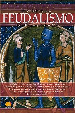 BREVE HISTORIA DEL FEUDALISMO | 9788499675275 | BARRERAS MARTÍNEZ, DAVID/DURÁN GÓMEZ, CRISTINA | Llibres Parcir | Llibreria Parcir | Llibreria online de Manresa | Comprar llibres en català i castellà online