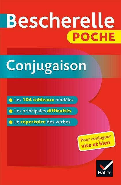 BESCHERELLE POCHE CONJUGAISON - L'ESSENTIEL DE LA CONJUGAISON FRANÇAISE | 9782401044616 | HATIER | Llibres Parcir | Librería Parcir | Librería online de Manresa | Comprar libros en catalán y castellano online