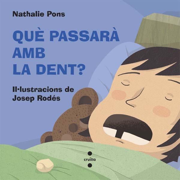 QUE PASSARA AMB LA DENT? | 9788466139472 | PONS ROUSSEL, NATHALIE | Llibres Parcir | Librería Parcir | Librería online de Manresa | Comprar libros en catalán y castellano online