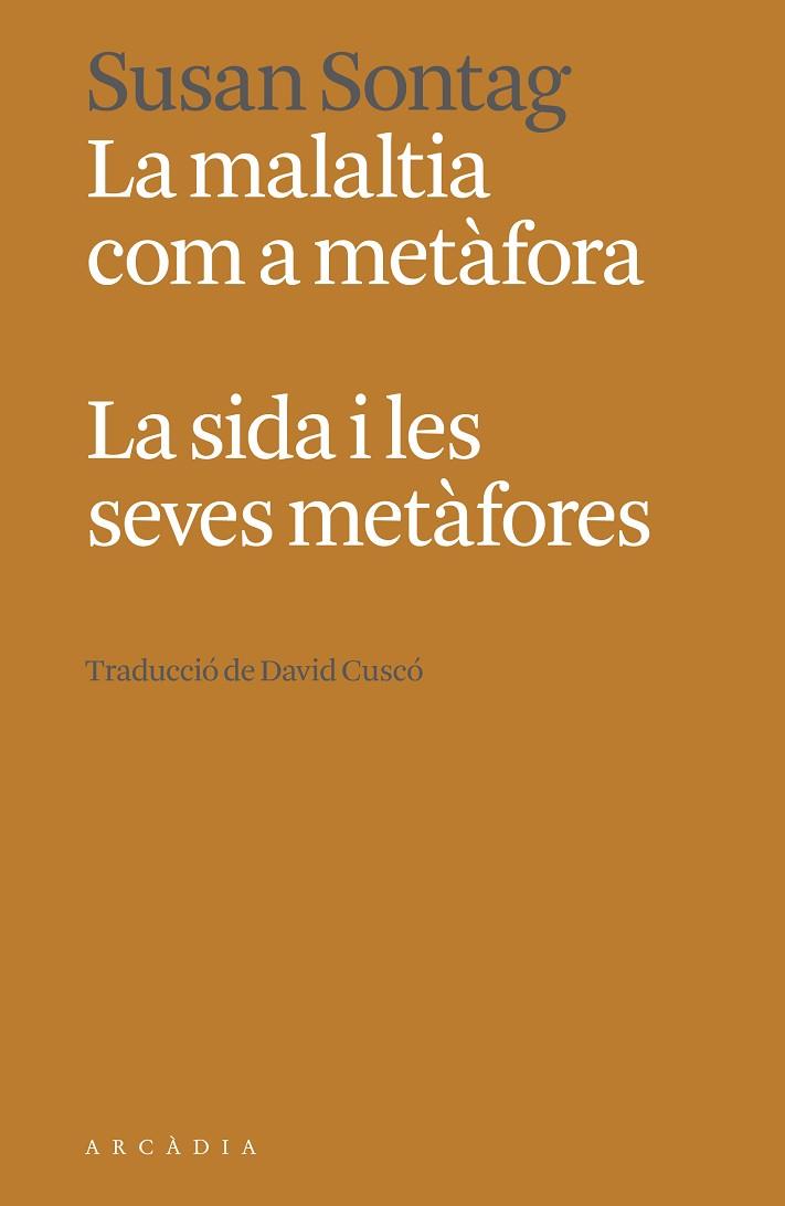 LA MALALTIA COM A METÀFORA. LA SIDA I LES SEVES METÀFORES | 9788412667363 | SONTAG, SUSAN | Llibres Parcir | Llibreria Parcir | Llibreria online de Manresa | Comprar llibres en català i castellà online