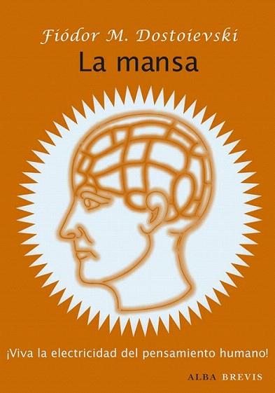 La mansa | 9788484287803 | Dostoievski, Fiódor M. | Llibres Parcir | Librería Parcir | Librería online de Manresa | Comprar libros en catalán y castellano online