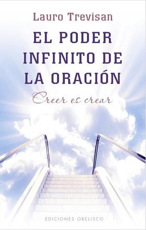EL PODER INFINITO DE LA ORACION CREER ES CREAR | 9788497777537 | TREVISAN LAURO | Llibres Parcir | Librería Parcir | Librería online de Manresa | Comprar libros en catalán y castellano online