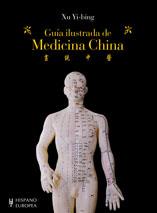 GUIA ILUSTRADA MEDICINA CHINA | 9788425519123 | XU YI BING | Llibres Parcir | Librería Parcir | Librería online de Manresa | Comprar libros en catalán y castellano online