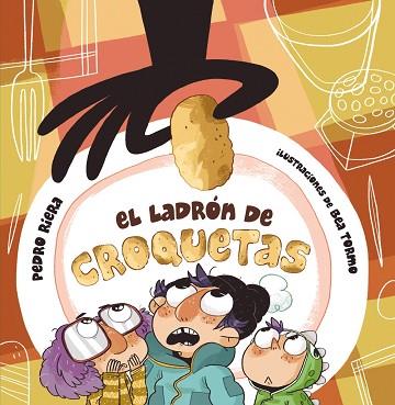 EL LADRÓN DE CROQUETAS | 9788467861433 | RIERA, PEDRO | Llibres Parcir | Llibreria Parcir | Llibreria online de Manresa | Comprar llibres en català i castellà online