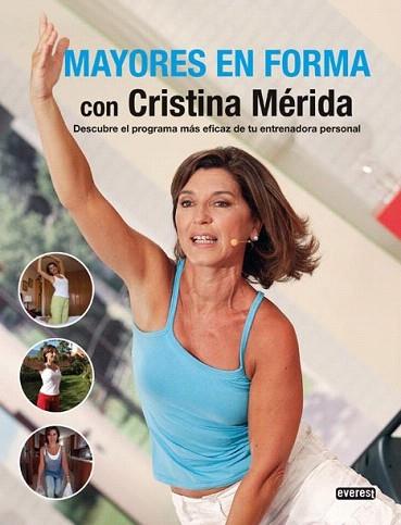 MAYORES EN FORMA | 9788444120904 | MERIDA CRISTINA | Llibres Parcir | Librería Parcir | Librería online de Manresa | Comprar libros en catalán y castellano online