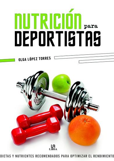 NUTRICIÓN PARA DEPORTISTAS | 9788466234573 | LÓPEZ TORRES, OLGA | Llibres Parcir | Llibreria Parcir | Llibreria online de Manresa | Comprar llibres en català i castellà online