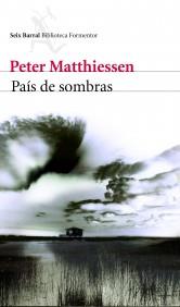 PAIS DE SOMBRAS National Book Award | 9788432228698 | PETER MATTHIESSEN | Llibres Parcir | Llibreria Parcir | Llibreria online de Manresa | Comprar llibres en català i castellà online