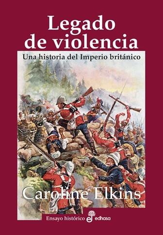 LEGADO DE VIOLENCIA | 9788435027670 | ELKINS, CAROLINE | Llibres Parcir | Llibreria Parcir | Llibreria online de Manresa | Comprar llibres en català i castellà online