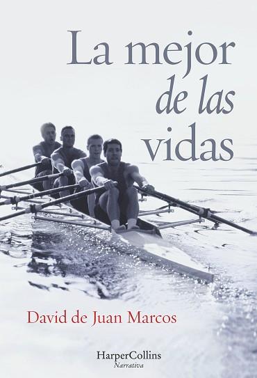LA MEJOR DE LAS VIDAS | 9788416502417 | DE JUAN MARCOS, DAVID | Llibres Parcir | Librería Parcir | Librería online de Manresa | Comprar libros en catalán y castellano online