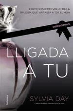 LLIGADA A TU | 9788466416498 | SYLVIA DAY | Llibres Parcir | Librería Parcir | Librería online de Manresa | Comprar libros en catalán y castellano online