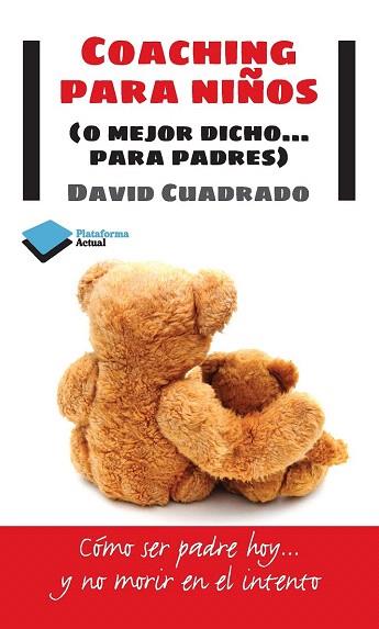 COACHING PARA NIÑOS | 9788415577447 | CUADRADO I SALIDO, DAVID | Llibres Parcir | Librería Parcir | Librería online de Manresa | Comprar libros en catalán y castellano online
