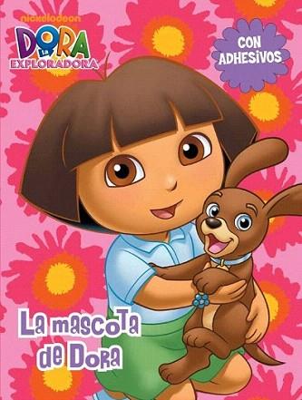 La mascota de Dora | 9788401902468 | NICKELODEON | Llibres Parcir | Llibreria Parcir | Llibreria online de Manresa | Comprar llibres en català i castellà online