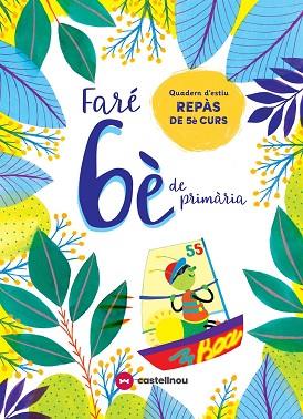 FARÉ 6È DE PRMÀRIA | 9788417406615 | VETAQUI, RIGHTS | Llibres Parcir | Librería Parcir | Librería online de Manresa | Comprar libros en catalán y castellano online