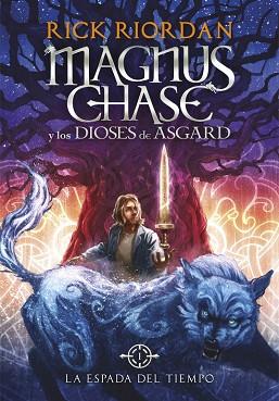 MAGNUS CHASE Y LOS DIOSES DE ASGARD 1. LA ESPADA DEL TIEMPO | 9788490434819 | RIORDAN,RICK | Llibres Parcir | Llibreria Parcir | Llibreria online de Manresa | Comprar llibres en català i castellà online