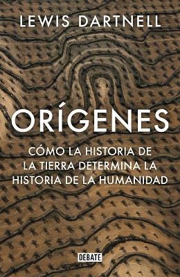 ORÍGENES | 9788499929637 | DARTNELL, LEWIS | Llibres Parcir | Librería Parcir | Librería online de Manresa | Comprar libros en catalán y castellano online