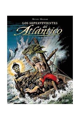 LOS SUPERVIVIENTES DEL ATLÁNTICO 3 : EL ÚLTIMO NAUFRAGO | 9788494350207 | MITTON, JEAN-YVES/ MOLINARI, FELIX | Llibres Parcir | Librería Parcir | Librería online de Manresa | Comprar libros en catalán y castellano online