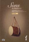 SONS DE MALLORCA | 9788496841949 | ORPÍ, PERE | Llibres Parcir | Librería Parcir | Librería online de Manresa | Comprar libros en catalán y castellano online