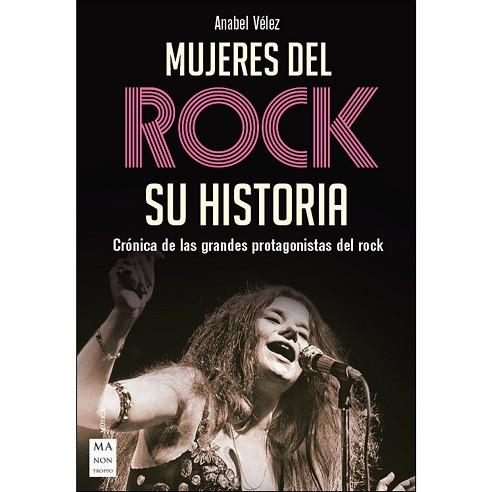 MUJERES DEL ROCK SU HISTORIA | 9788494791765 | VELEZ,ANABEL | Llibres Parcir | Librería Parcir | Librería online de Manresa | Comprar libros en catalán y castellano online