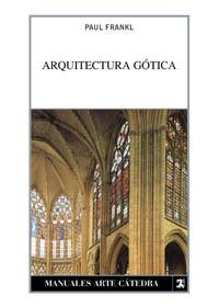 ARQUITECTURA GOTICA | 9788437620138 | FRANKL | Llibres Parcir | Llibreria Parcir | Llibreria online de Manresa | Comprar llibres en català i castellà online