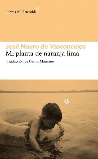 Mi planta de naranja lima | 9788492663439 | de Vasconcelos, José Mauro | Llibres Parcir | Llibreria Parcir | Llibreria online de Manresa | Comprar llibres en català i castellà online