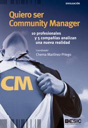 Quiero ser Community Manager | 9788473568319 | Martínez-Priego, Chema | Llibres Parcir | Llibreria Parcir | Llibreria online de Manresa | Comprar llibres en català i castellà online