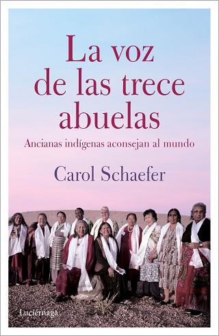 LA VOZ DE LAS TRECE ABUELAS | 9788412050677 | SCHAEFER, CAROL | Llibres Parcir | Librería Parcir | Librería online de Manresa | Comprar libros en catalán y castellano online