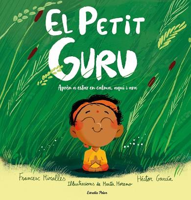 EL PETIT GURU | 9791388358159 | MIRALLES, FRANCESC/GARCÍA, HÉCTOR | Llibres Parcir | Librería Parcir | Librería online de Manresa | Comprar libros en catalán y castellano online