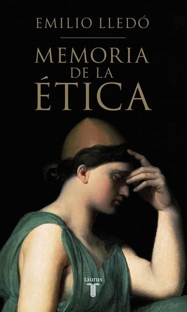 MEMORIA DE LA ÉTICA | 9788430617326 | LLEDÓ,EMILIO | Llibres Parcir | Llibreria Parcir | Llibreria online de Manresa | Comprar llibres en català i castellà online