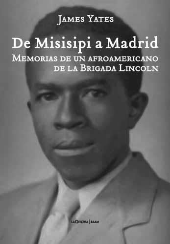 DE MISISIPI A MADRID | 9788493888640 | JAMES YATES | Llibres Parcir | Librería Parcir | Librería online de Manresa | Comprar libros en catalán y castellano online