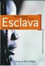 ESCLAVA UNA HISTORIA REAL | 9788484602330 | NAZER MENDE | Llibres Parcir | Librería Parcir | Librería online de Manresa | Comprar libros en catalán y castellano online