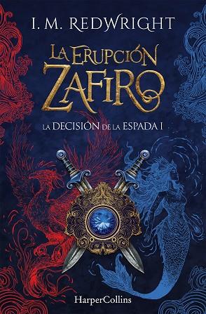 LA ERUPCIÓN ZAFIRO | 9788410646100 | REDWRIGHT, I. M. | Llibres Parcir | Librería Parcir | Librería online de Manresa | Comprar libros en catalán y castellano online