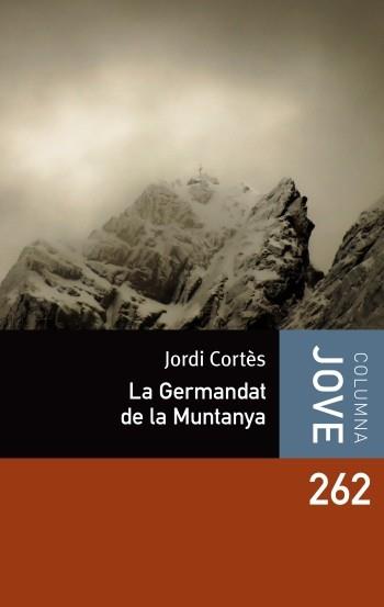 LA GERMANDAT DE LA MUNTANYA | 9788499324951 | JORDI CORTES | Llibres Parcir | Librería Parcir | Librería online de Manresa | Comprar libros en catalán y castellano online