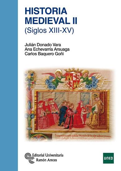 HISTORIA MEDIEVAL II | 9788499611631 | DONADO VARA, JULIÁN / ECHEVARRÍA ARSUAGA, ANA / BARQUERO GOÑI, CARLOS | Llibres Parcir | Llibreria Parcir | Llibreria online de Manresa | Comprar llibres en català i castellà online
