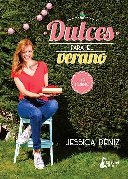 DULCES PARA EL VERANO | 9788416788040 | DÉNIZ, JESSICA | Llibres Parcir | Llibreria Parcir | Llibreria online de Manresa | Comprar llibres en català i castellà online